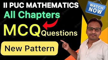 Class 12th MCQ Key Answers II  2nd PUC Mathematics II All Chapters MCQ II MCQ New Pattern  2023 II