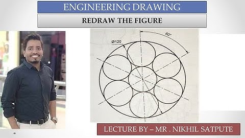 Engineering Drawing | Redraw the figure 7 | Learn with Nikhil
