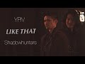 [CLOSE] Like That [YPIV Shadowhunters]