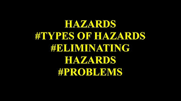Unit 4- HAZARDS #ELIMINATING HAZARDS #PROBLEMS