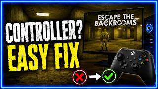 How To Play Escape The Backrooms With Controller On PC