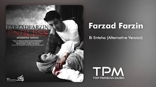 Farzad Farzin - Bi Enteha (Alternative Version) - آهنگ بی انتها از فرزاد فرزین