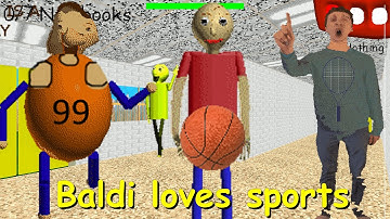 Baldi Loves Sports - Baldi