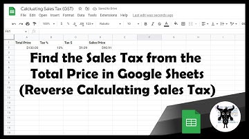 Find the Sales Tax from the Total Price in Google Sheets (GST)
