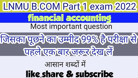 lnmu b.com part 1 vvi question || b.com part 1financial accounting vvi question b.com 1st year
