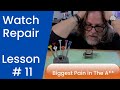Could this be new watchmakers 1  problemwatch repair lesson  11
