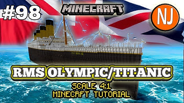 RMS Olympic/Titanic - 4:1 Scale - Minecraft Tutorial. PART NINETY-EIGHT ⛏️⚓