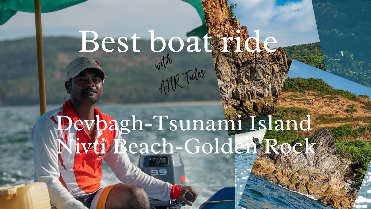 Best Boat ride experience -Devbagh, Tsunami Island and the beautiful Golden rock.