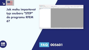 [EN] FAQ 005601 | Jak mohu importovat typ souboru "STEP" do programu RFEM 6?