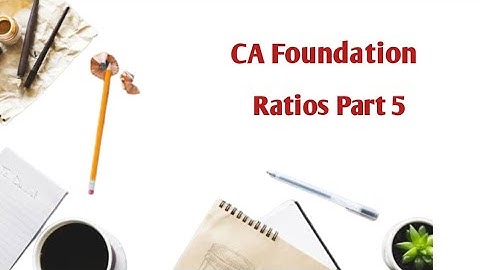 Ratios part 5 | CA Foundation | Quantitative Aptitude|Business Mathematics |Chapter 1| ICAI Question