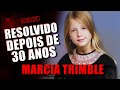 Caso solucionado depois de 30 anos marcia trimble