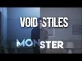 Void Stiles | Monster