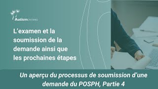 Soumission d’une demande au POSPH : révision, soumission et prochaines étapes | Vidéo 4