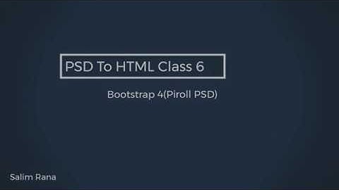 PSD to HTML Class 6 | Bangla Tutorial