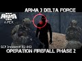 ArmA 3 Special Forces Gameplay - Operation Firefall phase 2