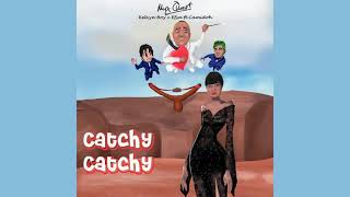 Myx Quest, Kelvyn Boy, Efya, Camidoh - Catchy Catchy [Official Audio] |G46 AFRO BEATS