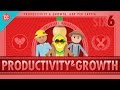 Productivity and Growth: Crash Course Economics #6