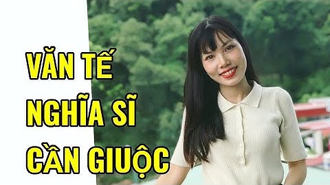 VĂN TẾ NGHĨA SĨ CẦN GIUỘC ngắn gọn nhất | Dạy Học Ngữ Văn Online