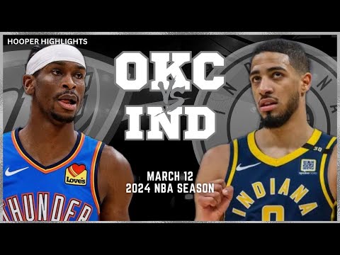 Indiana Pacers vs Oklahoma City Thunder Full Game Highlights | Mar 12 | 2024 NBA Season