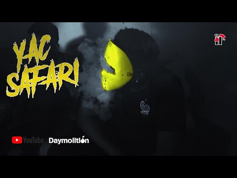 YAC ( Yesay Connexion ) - Safari I Daymolition