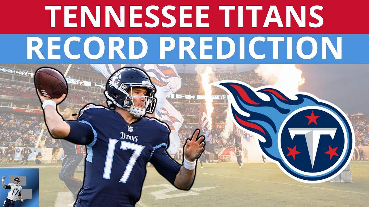 Tennessee Titans 2022 Record Prediction And Schedule Breakdown 