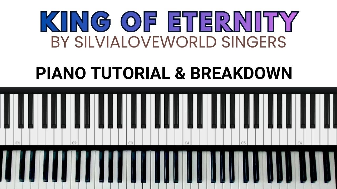 KING OF ETERNITY BY SYLVIA AND LOVEWORLD SINGERS LOVEWORLD SINGERS – Piano Tutorial