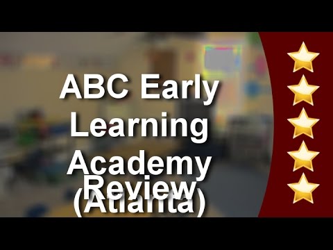 ABC Early Learning Academy (Atlanta) Atlanta Superb Five Star Review by A W.