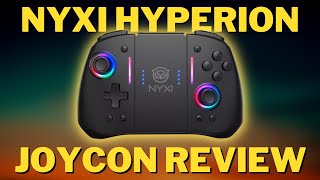 Nyxi Hyperion JoyCons Review | WAY better than stock | Nintendo Switch Controller Review