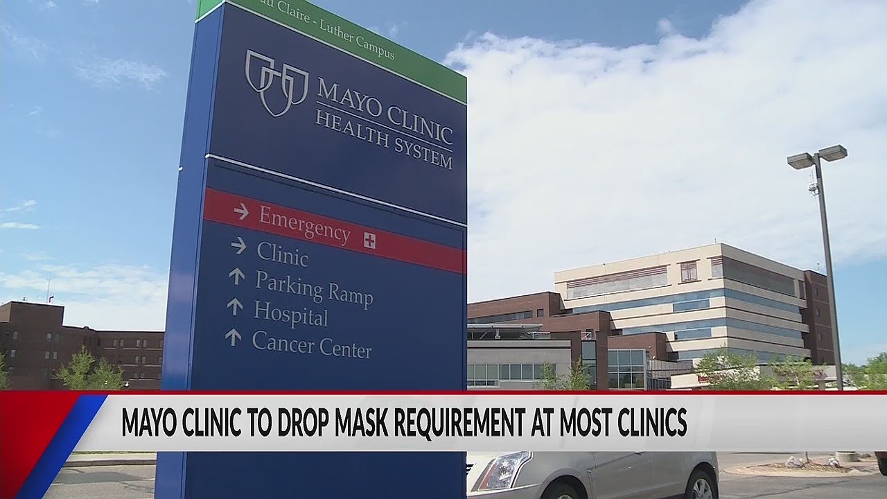 Mayo Clinic to drop mask requirement at most clinics YouTube