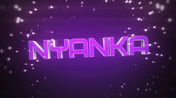 Intro for Nyanka // by EnergonFX (Avox style)