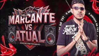 SET MARCANTES X ATUAL EDIÇÃO SETEMBRO 2025 DJ JANILSON