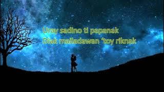 Agayatak sa manen ilocano song lyrics by Rose Galamba