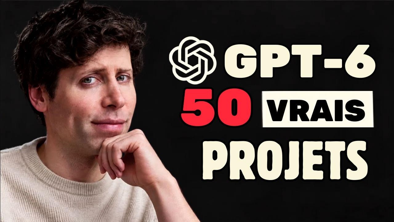 50 projets GPT-6 bien réels qui semblent presque impossibles