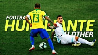 Football Stars Humiliate Each Other 2019