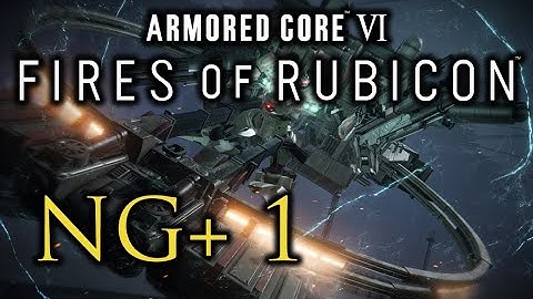 Armored Core 6 NG+ Let