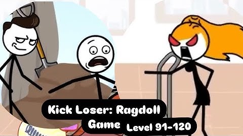 Kick loser: Ragdoll Game - Gameplay walkthrough Game - All levels 91-120