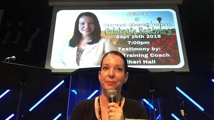 Cheri Halls Celebrate Recovery Testimony
