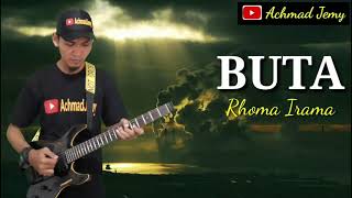 BUTA - RHOMA IRAMA - COVER ACHMAD JEMY