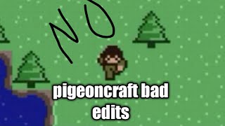 pigeoncraft/minicraft with bad edits screenshot 2