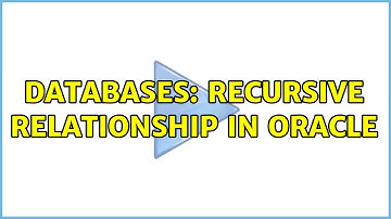 Databases: Recursive relationship in oracle