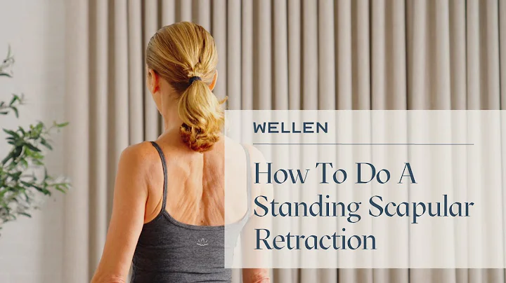 How To Do A Standing Scapular Retraction - Strength & Posture - Wellen