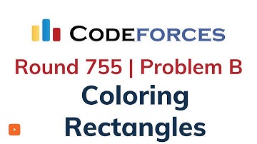B. Coloring Rectangles | Codeforces Round 755 | Solution with Explanation | C++ Code
