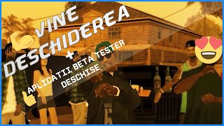 VINE DESCHIDEREA + APLICATII BETA-TESTER ON !