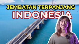 INILAH 10 JEMBATAN TERPANJANG DI INDONESIA | APAKAH DI KOTA KAMU?