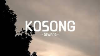 dewa 19 - kosong - pop lirik