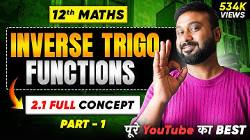 Class 12 Maths Chapter 2 | Ex 2.1 Introduction Part 1 | Inverse Trigonometric Functions (ITF) | 2026