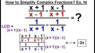Algebra - Ch. 13: Complex Fractions (16 of 18) How to Simplify a Complex Fraction: Ex. 14