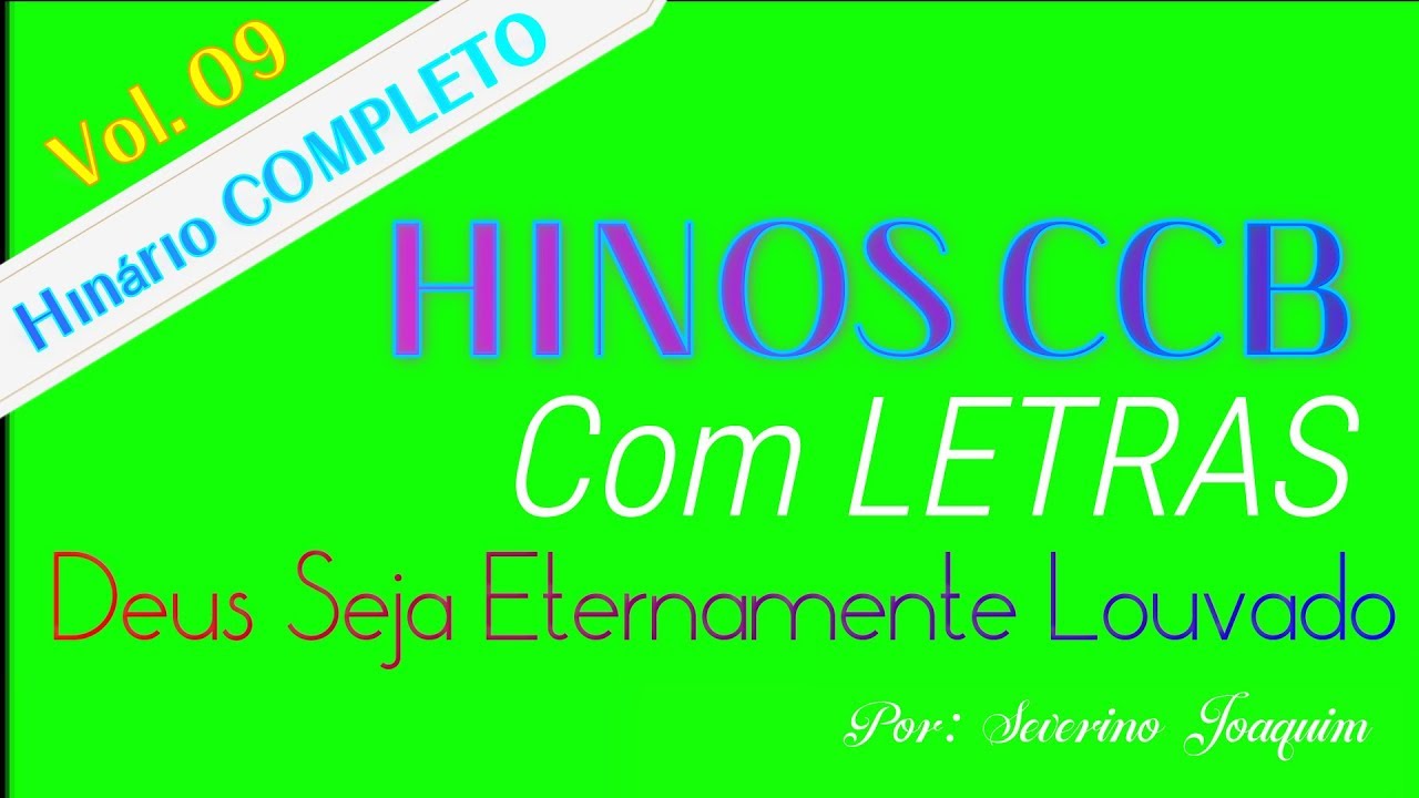 HINOS CCB COM LETRAS HINÁRIO COMPLETO Vol. 09 - YouTube