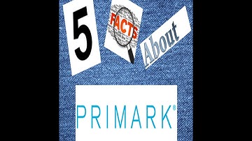 5 Facts About Primark