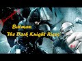 Batman &#39;The Dark Knight Rises&#39; gameplay #4